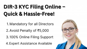 DIR-3 KYC Filing Online – File Your Director KYC Before the Due Date!