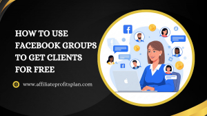 How to Use Facebook Groups to Get Clients for Free