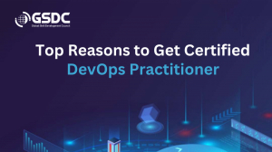 Top Reasons to Get Certified DevOps Practitioner