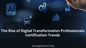 The Rise of Digital Transformation Professionals: Certification Trends 