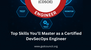 Top Skills You’ll Master as a Certified DevSecOps Engineer