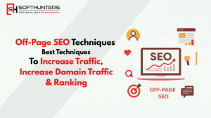 Off-Page SEO Techniques: Best Techniques To Increase Traffic, Increase Domain Traffic & Ranking