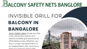 Invisible Grill for Balcony in Bangalore – 