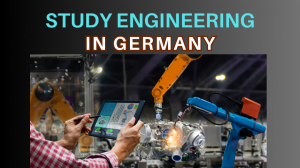 Study Engineering in Germany – A Complete Guide