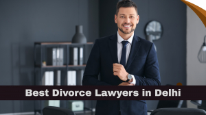 Best Divorce Lawyers in Delhi | Trusted Legal Experts for Divorce Cases