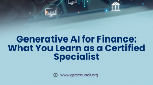 Generative AI for Finance: What You Learn as a Certified Specialist