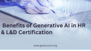 Benefits of Generative AI in HR & L&D Certification