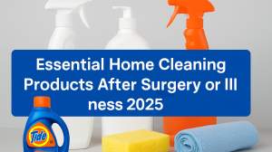 Essential Home Cleaning Products After Surgery or Illness (2025)