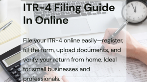 ITR-4 Form Filing Online: A Complete Guide