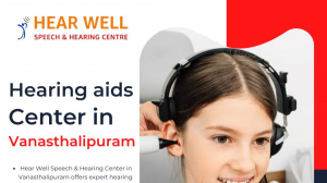 Hearing aids center in Vanasthalipuram