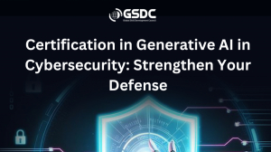Certification in Generative AI in Cybersecurity: Strengthen Your Defense
