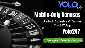 Mobile-Only Bonuses: Unlock Exclusive Offers on Yolo247 App