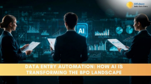 Data Entry Automation: How AI is Transforming the BPO Landscape