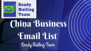 China Business Email List – Connect with Key Decision-Makers in China