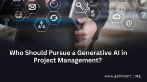 Who Should Pursue a Generative AI in Project Management?