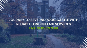Journey to Severndroog Castle with Reliable London Taxi Services | Taxi Services UK