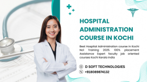 Hospital Administration Course in Kerala: Build a Rewarding Career in Healthcare Management