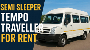 Semi Sleeper Tempo Traveller for Rent – Travel Made Easy and Comfortable