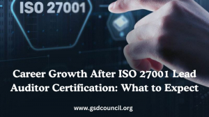 Career Growth After ISO 27001 Lead Auditor Certification: What to Expect