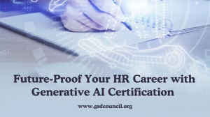  Future-Proof Your HR Career with Generative AI Certification
