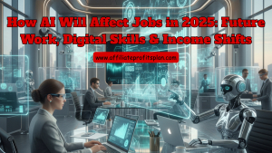 How AI Will Impact Jobs in 2025: Skills & Income Trends