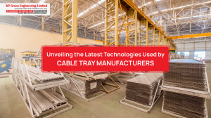 Sustainable Practices in Perforated Cable Tray Production by Cable Tray Manufacturers