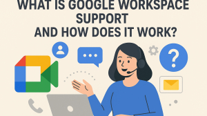 What Is Google Workspace Support and How Does It Work?
