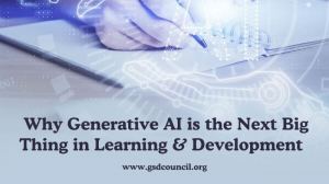 Why Generative AI is the Next Big Thing in Learning & Development