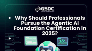 Why Should Professionals Pursue the Agentic AI Foundation Certification in 2025?