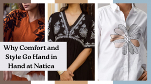 Why Comfort and Style Go Hand in Hand at Natica
