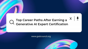 Top Career Paths After Earning a Generative AI Expert Certification