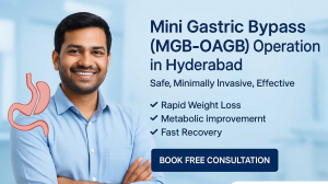 Mini Gastric Bypass (MGB-OAGB) Operation in Hyderabad | Leading Weight Loss Clinic