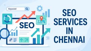 SEO Services in Chennai: Boost Your Website Rankings & Grow Your Business Online