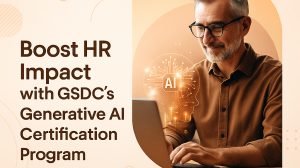 Boost HR Impact with GSDC’s Generative AI Certification Program