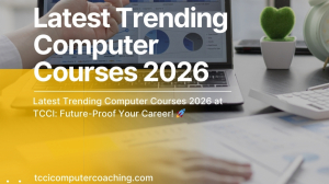 Latest Trending Computer Courses 2026 at TCCI