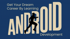 Kickstart Your Career with the Best Android Training in Trivandrum