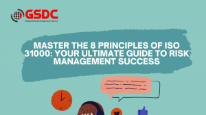 Master the 8 Principles of ISO 31000: Your Ultimate Guide to Risk Management Success