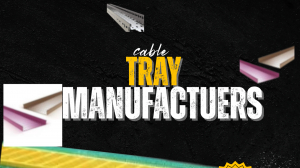 Top Cable Tray Manufacturers in Chennai | Reliable Industrial Solutions