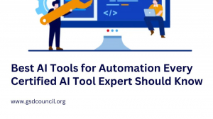 Best AI Tools for Automation Every Certified AI Tool Expert Should Know 