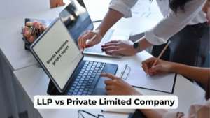 LLP vs Private Limited Company: Key Differences Explained