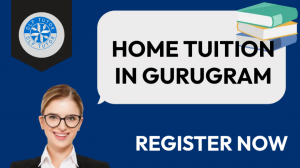 Home Tuition in Gurugram – Personalized Learning for Better Academic Success