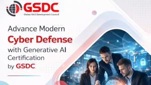 Advance Modern Cyber Defense with Generative AI Certification by GSDC