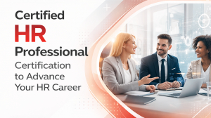 Certified HR Professional Program for Modern Human Resources Careers