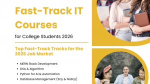 Fast-Track IT Courses for College Students 2026