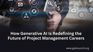 How Generative AI Is Redefining the Future of Project Management Careers