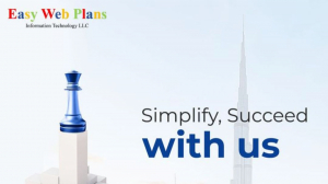 Easy Web Plans Digital Marketing Company in Dubai – A Smarter Way to Grow Online