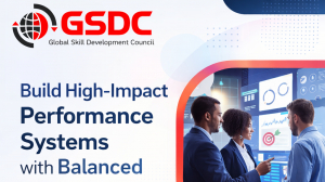 Build High-Impact Performance Systems with Balanced Scorecard Certification