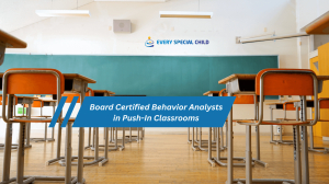 Board Certified Behavior Analysts in Push-In Classrooms 