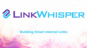 Link Whisper: Powerful Internal Linking Software for Smarter SEO
