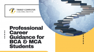 Professional Career Guidance for BCA & MCA Students